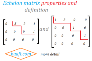 Echelon matrix properties and definition